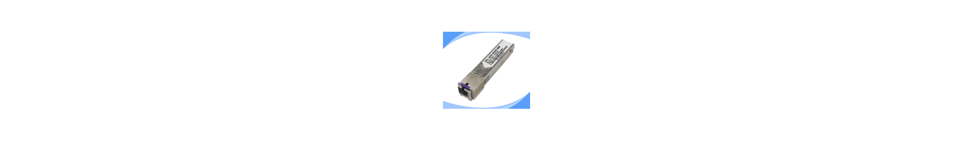 Module SFP Maroc | Transceiver Fibre Optique 1G/10G/25G